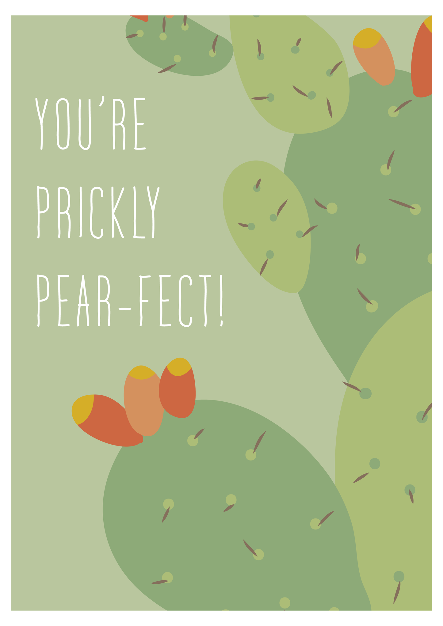 You're Prickly Pearfect