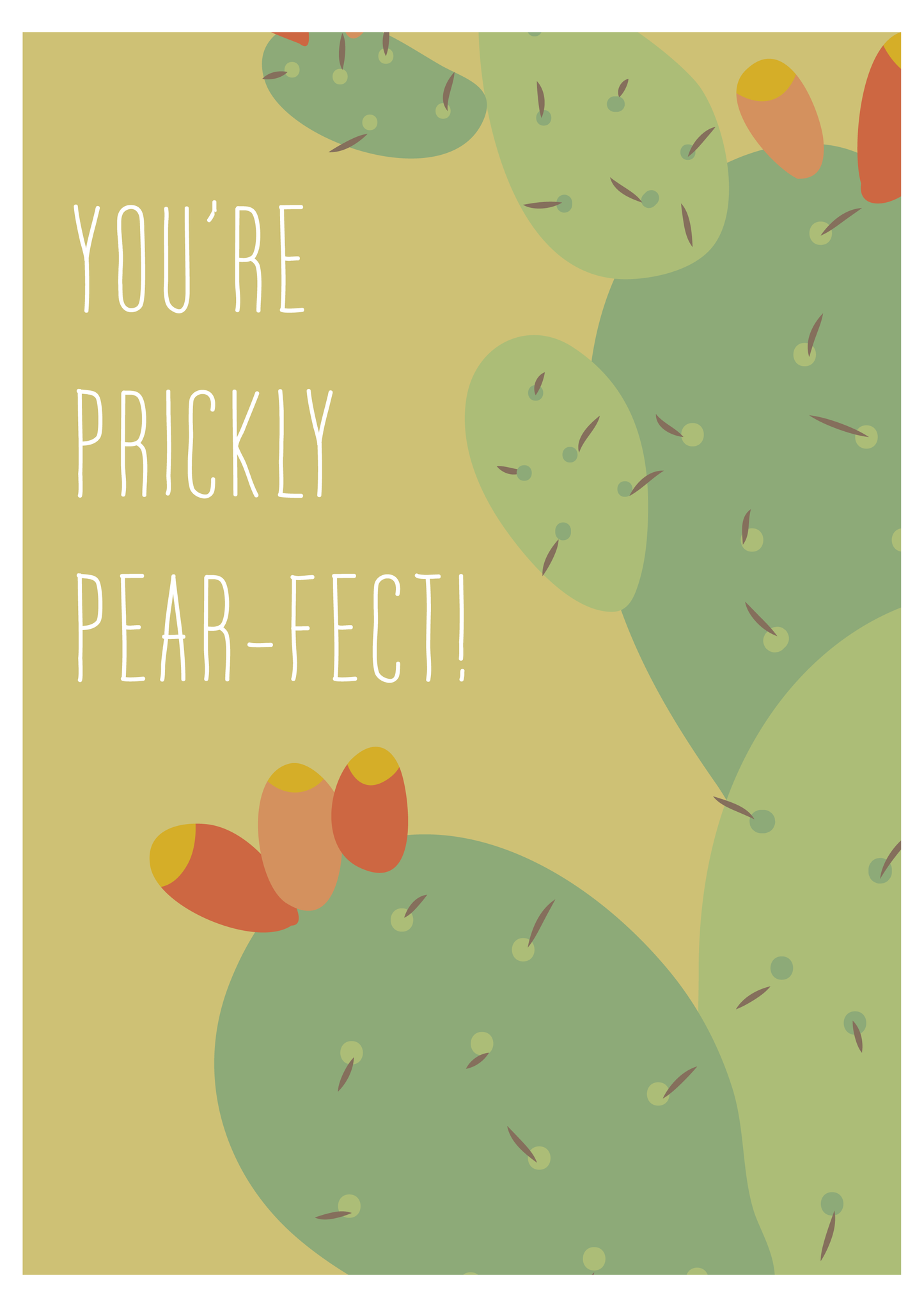 You're Prickly Pearfect
